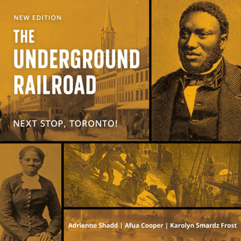 Paperback The Underground Railroad: Next Stop, Toronto! Book