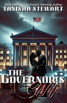 Paperback The Governor's Wife: A gripping political thriller that will leave readers on the edge of their seats, gasping at the twists and turns as the pages un Book