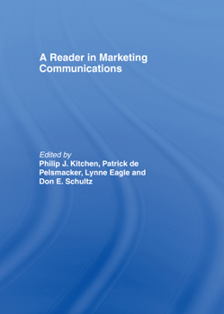 Hardcover A Reader in Marketing Communications Book