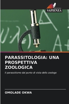 Paperback Parassitologia: Una Prospettiva Zoologica [Italian] Book