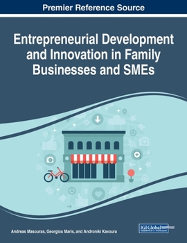 Entrepreneurial Development and Innovation in Family Businesses and Smes