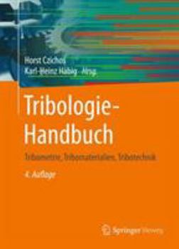 Hardcover Tribologie-Handbuch: Tribometrie, Tribomaterialien, Tribotechnik [German] Book