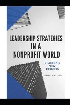 Paperback Leadership Strategies in a Nonprofit World: A Qualitative Study Book