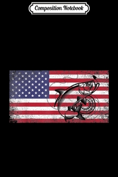Composition Notebook: 4th of July American Flag Fishing Fish Rod Pole Line Gift  Journal/Notebook Blank Lined Ruled 6x9 100 Pages
