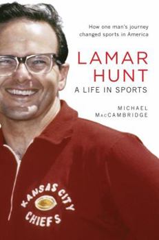 Hardcover Lamar Hunt: A Life in Sports Book