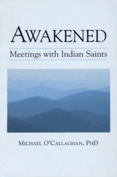 Paperback Awakened: Meetings with Indian Saints Book