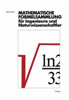 Paperback Mathematische Formelsammlung Für Ingenieure Und Naturwissenschaftler: Mit Zahlreichen Abbildungen Und Rechenbeispielen Und Einer Ausführlichen Integra [German] Book