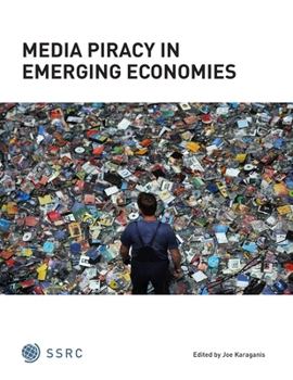 Paperback Media Piracy in Emerging Economies Book