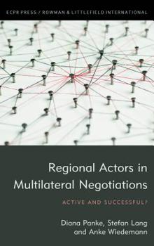 Paperback Regional Actors in Multilateral Negotiations: Active and Successful? Book