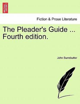 Paperback The Pleader's Guide ... Fourth Edition. Book