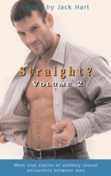 Paperback Straight? Volume 2: More True Stories of Unlikely Sexual Encounters Between Men Book