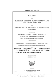 Paperback Hearing on National Defense Authorization Act for Fiscal Year 2008 and oversight of previously authorized programs Book