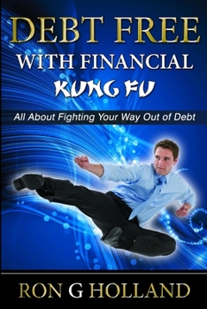 Paperback Debt Free with Financial Kung Fu Book