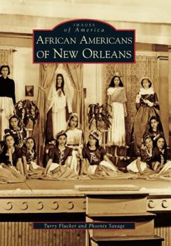 African Americans of New Orleans - Book  of the Images of America: Louisiana