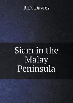 Paperback Siam in the Malay Peninsula Book