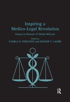 Paperback Inspiring a Medico-Legal Revolution: Essays in Honour of Sheila McLean Book