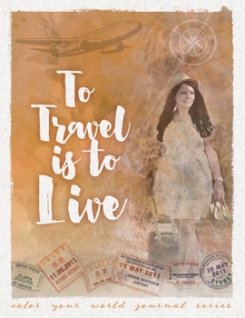 Paperback To Travel Is To Live Book