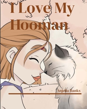 Paperback I Love My Hooman! Book