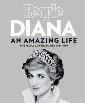 Hardcover Diana an Amazing Life: The People Cover Stories 1981-1997 Book