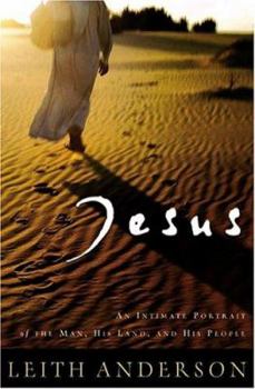 Hardcover Jesus: An Intimate Portrait of the Man, His Land, and His People Book