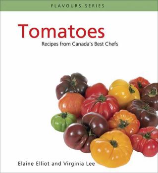 Paperback Tomatoes: Recipes from Canada's Best Chefs Book