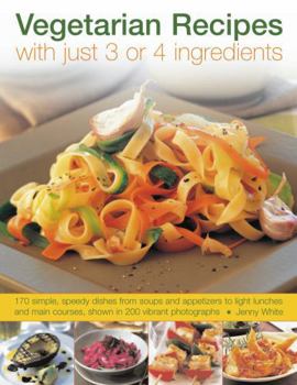 Paperback Vegetarian Recipes with Just 3 or 4 Ingredients Book