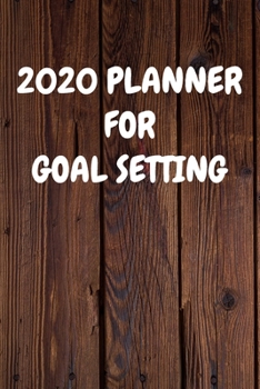 Paperback 2020 Planner for Goal Setting: Cool Wood Themed Daily Weekly Monthly 2020 - 2021 Planner / Organizer / Diary - Christmas Gift Book