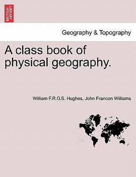 Paperback A Class Book of Physical Geography. New Edition. Book