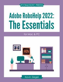 Paperback Adobe RoboHelp 2022: The Essentials Book