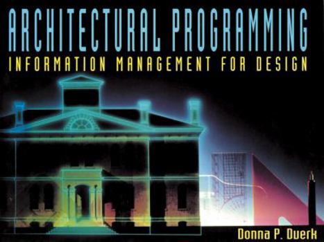 Paperback Architectural Programming: Information Management for Design Book