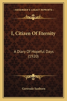 Paperback I, Citizen Of Eternity: A Diary Of Hopeful Days (1920) Book