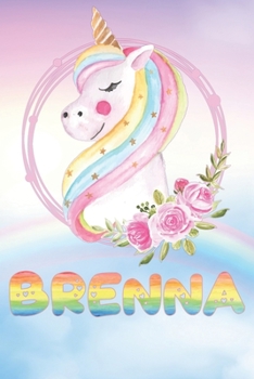 Brenna: Brenna's Unicorn Personal Custom Named Diary Planner Calendar Notebook Journal 6x9 Personalized Customized Gift For Someone Who's Surname is Brenna Or First Name Is Brenna