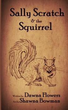 Paperback Sally Scratch and the Squirrel Book