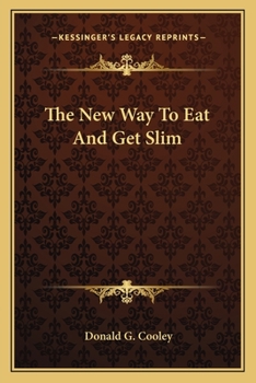 Paperback The New Way To Eat And Get Slim Book