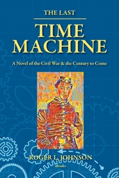 The Last Time Machine (The Roger Johnson Library)