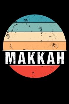 Paperback Makkah: 100 Pages 6 'x 9' - Travel Journal or Notebook Book