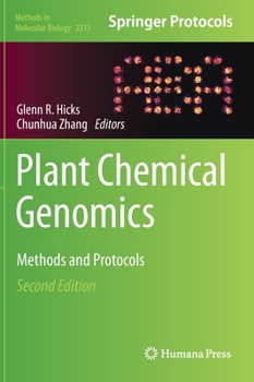 Plant Chemical Genomics: Methods and Protocols - Book #1056 of the Methods in Molecular Biology