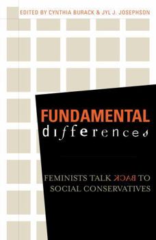 Paperback Fundamental Differences: Feminists Talk Back to Social Conservatives Book