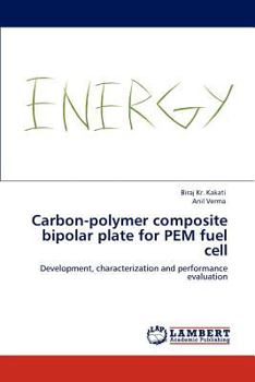 Paperback Carbon-polymer composite bipolar plate for PEM fuel cell Book