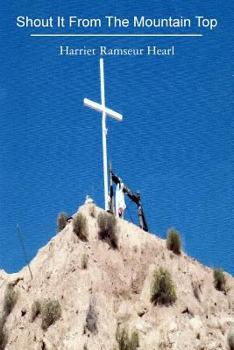 Paperback Shout It From The Mountain Top Book