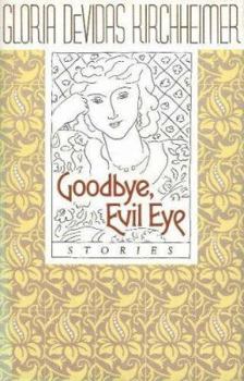 Hardcover Goodbye Evil Eye Book