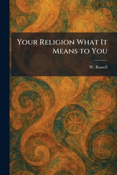 Paperback Your Religion What It Means to You Book