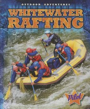 Whitewater Rafting - Book  of the Outdoor Adventures