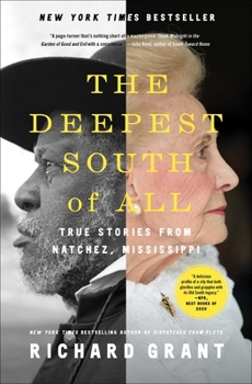 Paperback The Deepest South of All: True Stories from Natchez, Mississippi Book