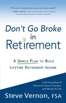 Paperback Don't Go Broke in Retirement: A Simple Plan to Build Lifetime Retirement Income Book