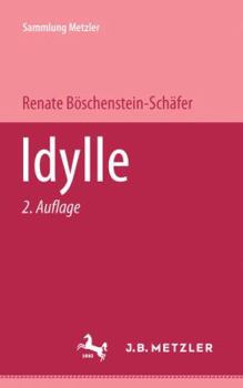 Paperback Idylle (Sammlung Metzler ; Bd. 63 : Abt. E, Poetik) (German Edition) Book
