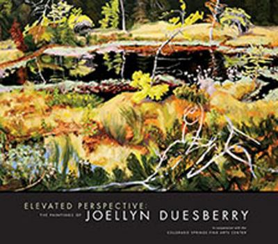 Hardcover Elevated Perspective: The Paintings of Joellyn Duesberry Book