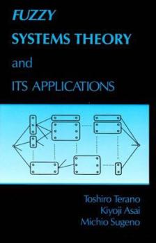 Hardcover Fuzzy Systems Theory and Its Applications Book