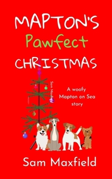 Paperback Mapton's Pawfect Christmas: A Mapton Short Story Book