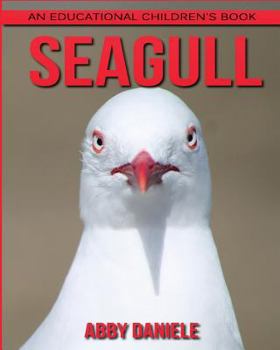 Paperback Seagull! An Educational Children's Book about Seagull with Fun Facts & Photos Book